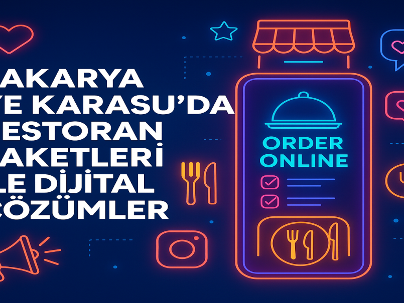 Sakarya ve Karasu’da Restoran Paketleri ile Dijital Çözümler